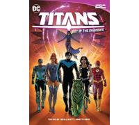 TITANS VOL 1 OUT OF THE SHADOWS By TAYLOR, TOM (Paperback) (9781779525123)