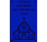 Tithe & Offering Record Book: Blue Financial Record Book for a Small Church to Track Tithing and Log Offerings