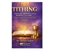 TITHING: COVENANT, OBEDIENCE, AND THE BLESSING OF THE LORD: A Prophetic and Biblical Teaching for the Church Today