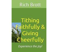 Tithing Faithfully & Giving Cheerfully: Experience the Joy!
