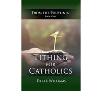 Tithing for Catholics: 1 (From the Poustinia)