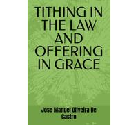 TITHING IN THE LAW AND OFFERING IN GRACE