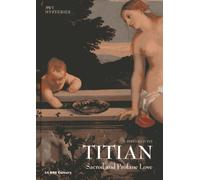 Titian: Sacred and Profane Love - Art Mysteries