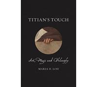 Titians Touch: Art, Magic and Philosophy (Renaissance Lives)