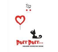 Titina the Cat Purr Purr... Square exercise book 20: A merry graph paper notebook for students and teachers, for math and other educational use, 120 ... 3/16 inch) Premium illustrated cover with