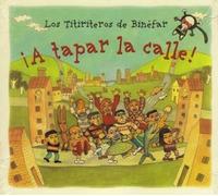 Titiriteros de Binefar - A Tapar la Calle