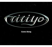 Titiyo - Come Along