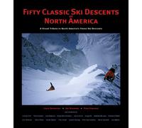 Title: 50 Classic Ski Descents of North America
