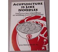 Title: Acupuncture Is Like Noodles The Little Red CookBoo