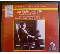 Title: An Unfinished Life John F Kennedy 19171963 Complet