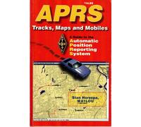 Title: APRS Tracks maps and mobiles a guide to the Autom