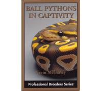 Title: Ball Pythons in Captivity Professional Breeders Se