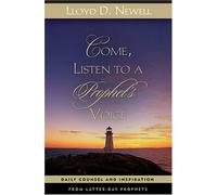 Title: Come Listen to a Prophets Voice Daily Counsel and