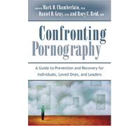 Title: Confronting Pornography A Guide to Prevention and