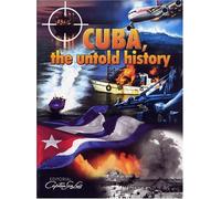 Title: Cuba The Untold History