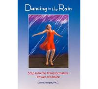 Title: Dancing in the Rain Step Into the Transformative P