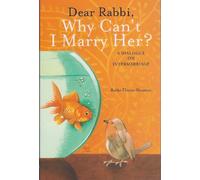 Title: Dear Rabbi Why Cant I Marry Her