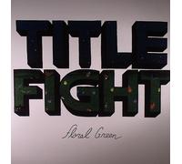 Title Fight – Floral Green – Vinyl LP – NEW