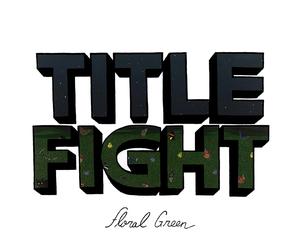 Title Fight | Floral Green | Vinyl LP - Black