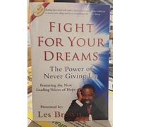 Title: Fight For Your Dreams
