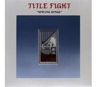 Title Fight - Spring Songs [7" VINYL]