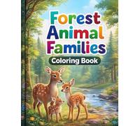 Title: Forest Animal Families Coloring Book