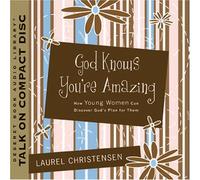 Title: God Knows Youre Amazing How Young Women Can Discov