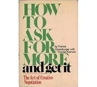 Title: How to ask for more and get it The art of creative