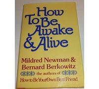 Title: How to Be Awake and Alive