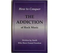 Title: How to conquer the addiction of rock music Written