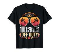 Title I Specialist Off Duty Summer Sunglasses Vacation T-Shirt