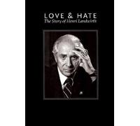 Title: Love Hate The Story of Henri Landwirth
