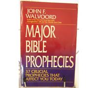Title: Major Bible Prophecies 37 Crucial Prophecies That