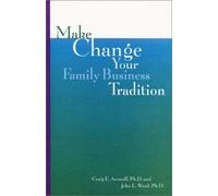 Title: Make Change Your Family Business Tradition