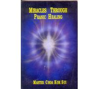 Title: Miracles through pranic healing