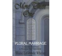 Title: More Than One Plural Marriage A Sacred Heritage A