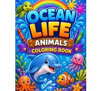 Title Ocean Animals Coloring Book for Kids: Fun and Easy Sea Creature Coloring Pages: Subtitle Cute Ocean Life Coloring Pages Featuring Dolphins, ... Jellyfish, Seahorses, Crabs, Fish, and More