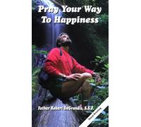 Title: Pray Your Way to Happiness