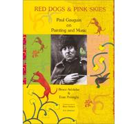Title: Red Dogs and Pink Skies Paul Gauguin on Painting a