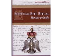Title: Scottish Rite Ritual Monitor and Guide