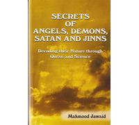 Title: Secrets of Angels Demons Satan and Jinns Decoding
