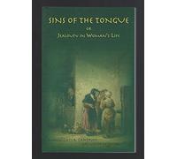 Title: Sins of the Tongue or Jealousy in Womans Life