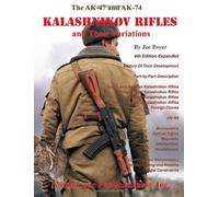Title: The AK47 and AK74 Kalashnikov Rifles and Their Var