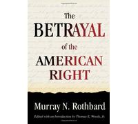 Title: The Betrayal of the American Right
