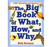 Title: The Big Book of What How and Why