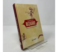 Title: The Book of the Bizarre Freaky Fact and Strange S