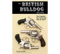Title: The British Bulldog Revolver The Forgotten Gun tha
