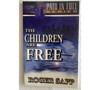 Title: The Children Are Free Paid in Full Financial