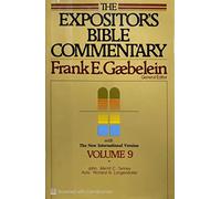 Title: The Expositors Bible Commentary Volume 9 John Acts