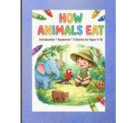 Title: The Great Big Gulp: How Animals Eat